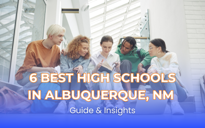 6 Best High Schools in Albuquerque, NM | Guide & Insights