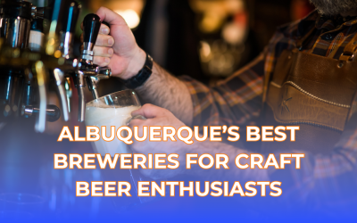 Albuquerque’s Best Breweries for Craft Beer Enthusiasts