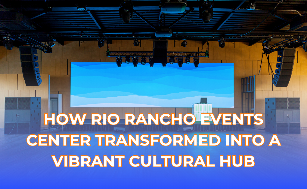 How Rio Rancho Events Center Transformed Into a Vibrant Cultural Hub