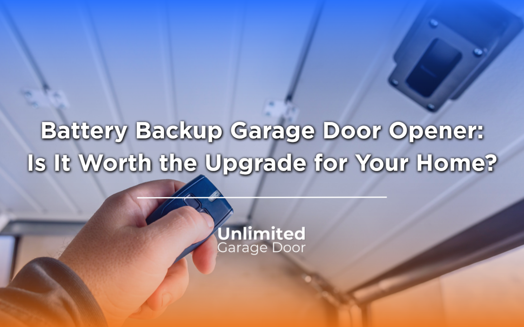 Battery Backup Garage Door Opener: Is It Worth the Upgrade for Your Home?